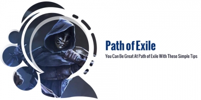 You Can Be Great At Path of Exile With These Simple Tips